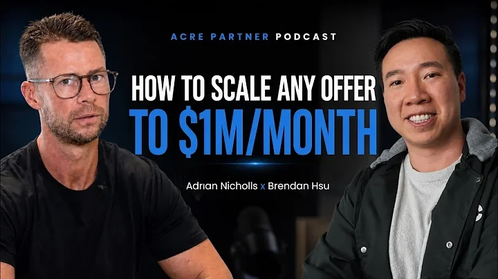 How to Scale Any Offer to $1M/Month | The Partners Podcast with Adrian Nicholls